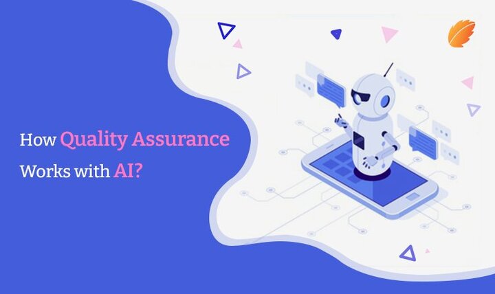 How Does Quality Assurance Work With AI?