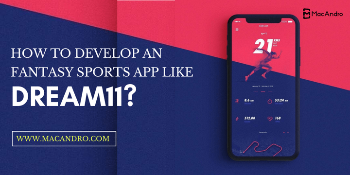 How to Develop a Fantasy Sports App Like Dream11 | MacAndro