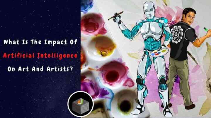 What Is The Impact Of Artificial Intelligence On Art And Artists