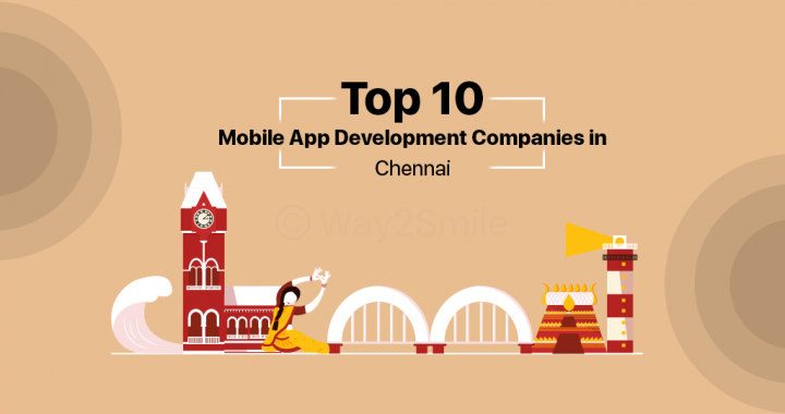Top 10 Mobile App Development Companies in Chennai - 2020 [Updat