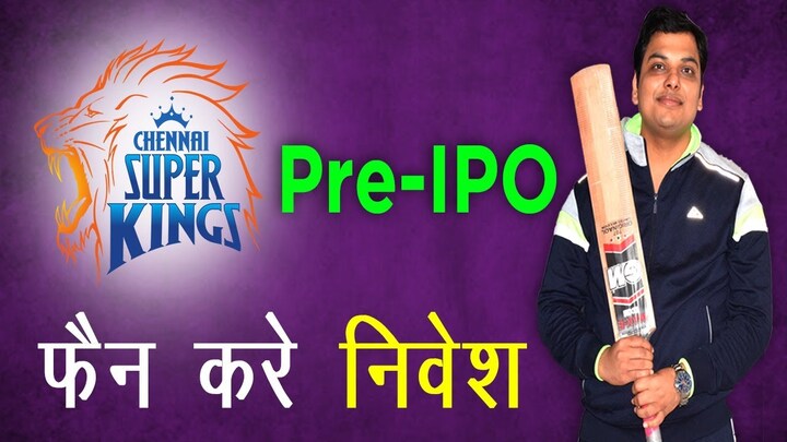 Chennai Super Kings Pre IPO (Review &amp; Analysis) | Chennai Super 