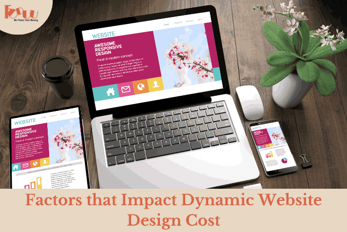 Factors that Impact Dynamic Website Design Cost - TheOmniBuzz