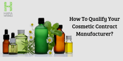 How To Qualify Your Cosmetic Contract Manufacturer?