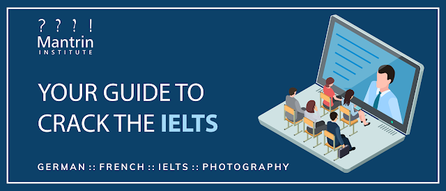 Mantrin Institute - Your Guide To Crack The IELTS