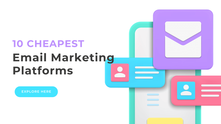10 Cheapest Email Marketing Platforms in 2024