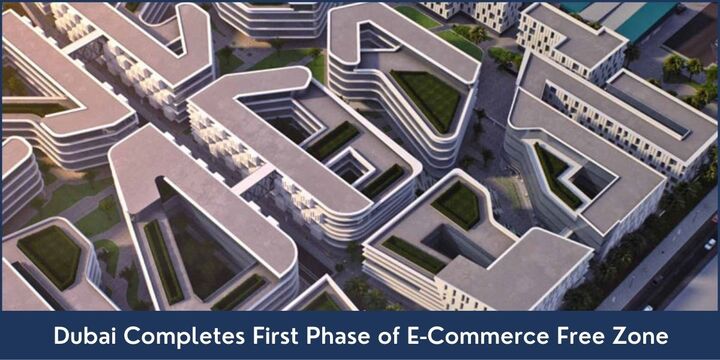 Dubai Completes First Phase of E-Commerce Free Zone - Riz &amp; Mona