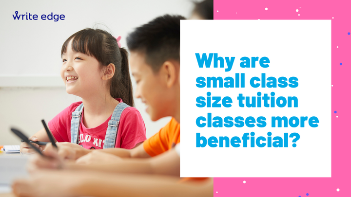 Why are Small Class Size Tuition Classes More Beneficial? - Writ