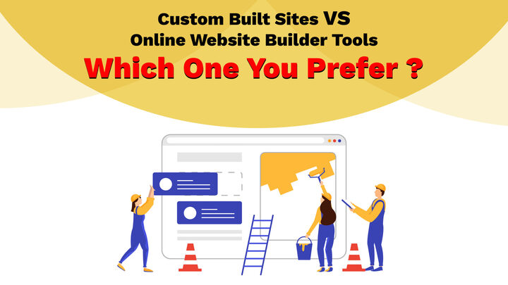 Custom Build Website vs Online Website Builder Tools