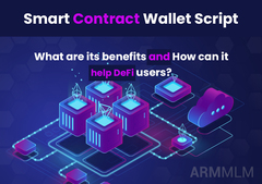 Smart Contract Wallet Script: What are its benefits and How can 