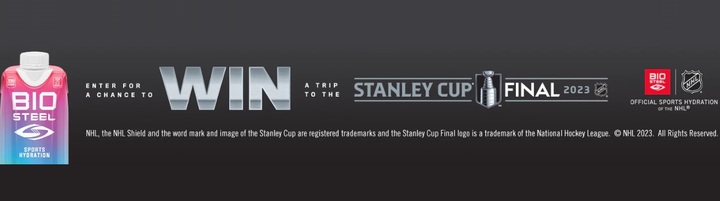 Biosteel 2023 Stanley Cup Final Sweepstakes - Enter To Win Ticke