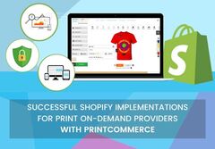 Successful Shopify Implementation for Print On-demand Providers 