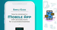 Simple Guide on how to construct a Mobile App with accurate icon