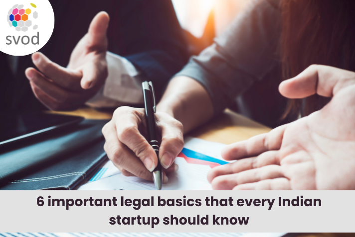 6 important legal basics that every Indian startup should know
