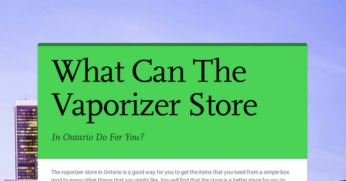 What Can The Vaporizer Store