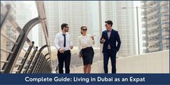 Complete Guide: Living in Dubai as an Expat - Riz &amp; Mona