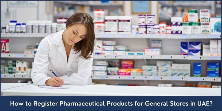 How to Register Pharmaceutical Products for General Stores in UA