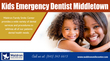 Kids Emergency Dentist Middletown