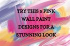 DIFFERENT SHADES IN PINK WALL PAINTS AT LOW PRICE