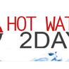 Hot Water 2Day