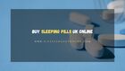 Buy Sleeping Pills Uk Online | Sleeping Pills | Diazepamshoponl