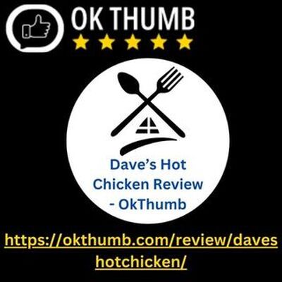 Dave’s Hot Chicken Review - OkThumb - OkThumb
